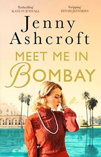 Meet Me in Bombay: An epic, heartbreaking and breathtaking World War One