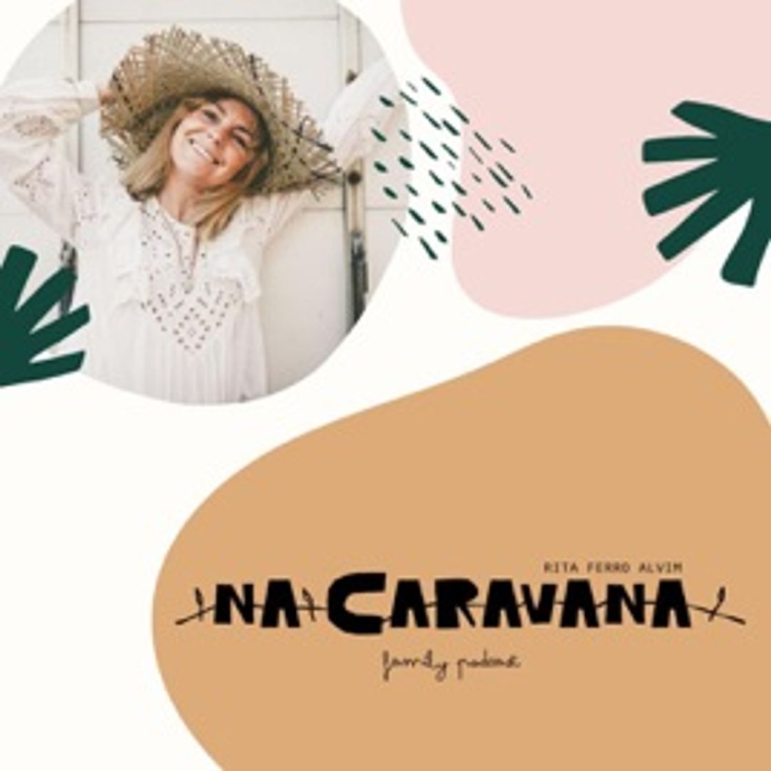 Moda ‎N'A Caravana em Apple Podcasts - Rita Ferro Alvim