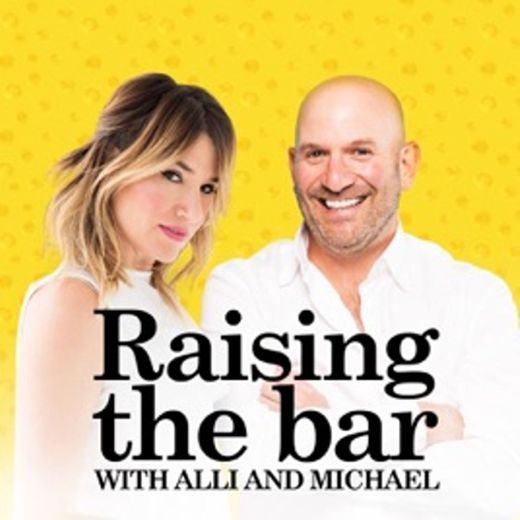 ‎Raising the Bar with Alli and Michael em Apple Podcasts
