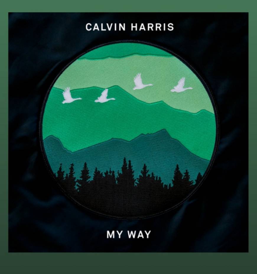 Canción My way - Calvin Harris