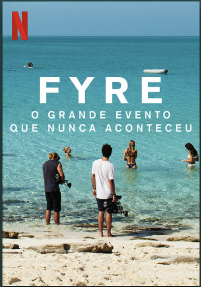 Movies FYRE: o festival que nunca aconteceu