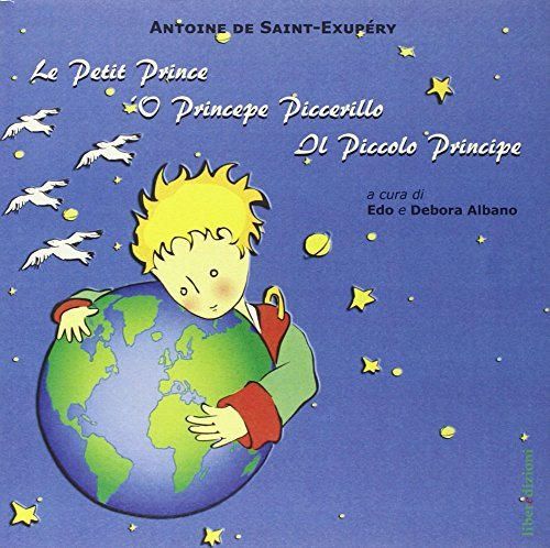 Le petit Prince-'O Princepe Piccerillo-Il piccolo Principe