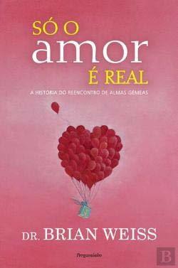 Libro Só o Amor É Real