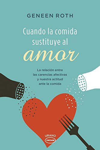 Libro Cuando La Comida Sustituye Al Amor