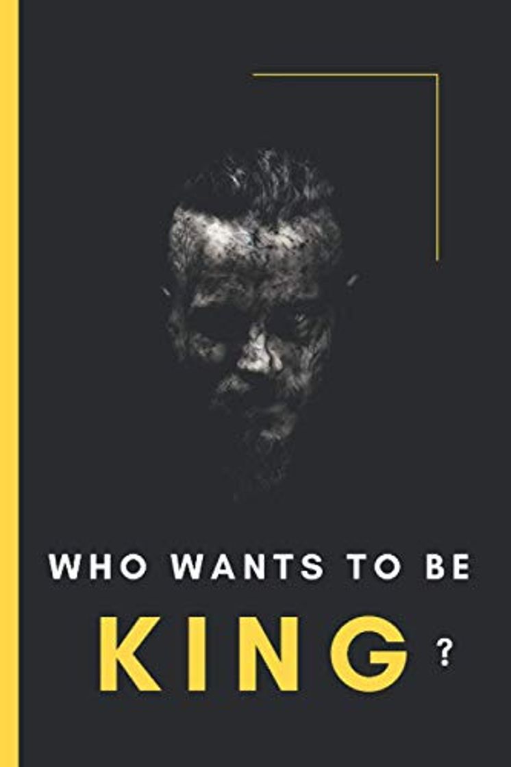 Libro Who Wants To Be King?: Vikings Show Notebooks, Ragnar Lothbrok, Powerful Inspirational