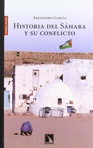 Historia Del Sahara Y Su Conflict