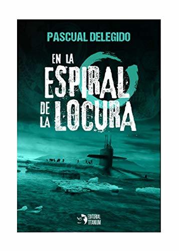 Libro En la espiral de la locura