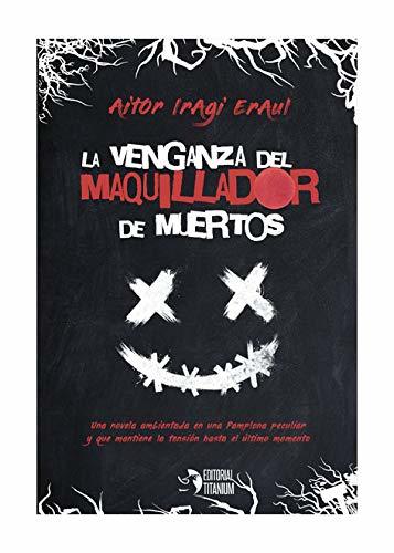 Libro La venganza del maquillador de muertos