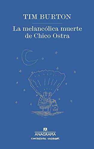 Libro La Melancólica Muerte De Chico Ostra