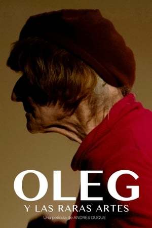 Movie Oleg y las raras artes