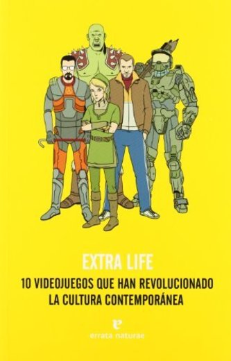 Extra Life: 10 videojuegos que han revolucionado la cultura contemporánea