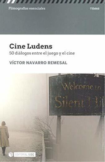 Cine Ludens. 50 diálogos entre el juego y el cine