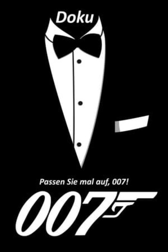 Now Pay Attention 007!