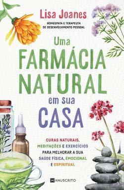 Libro Uma Farmácia Natural em Sua Casa