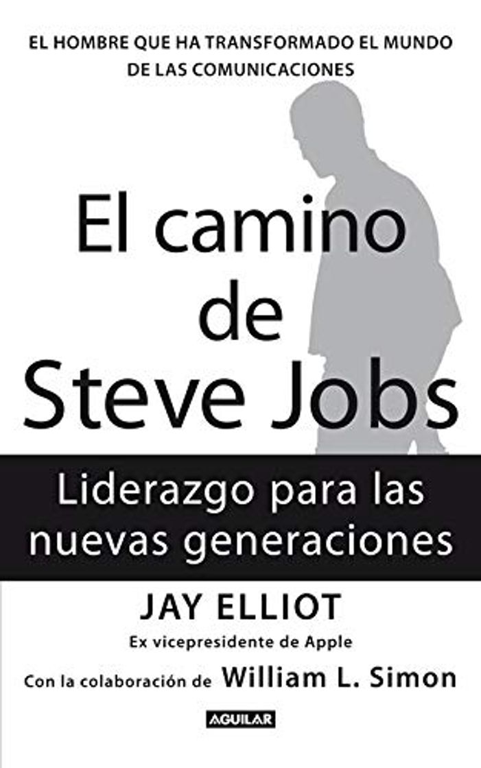 Libro El camino de Steve Jobs: El hombre que ha transformado el mundo