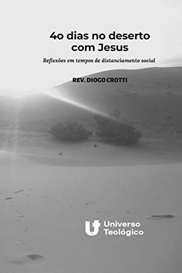 Libro 40 dias no deserto com Jesus: Reflexões em tempos de distanciamento social