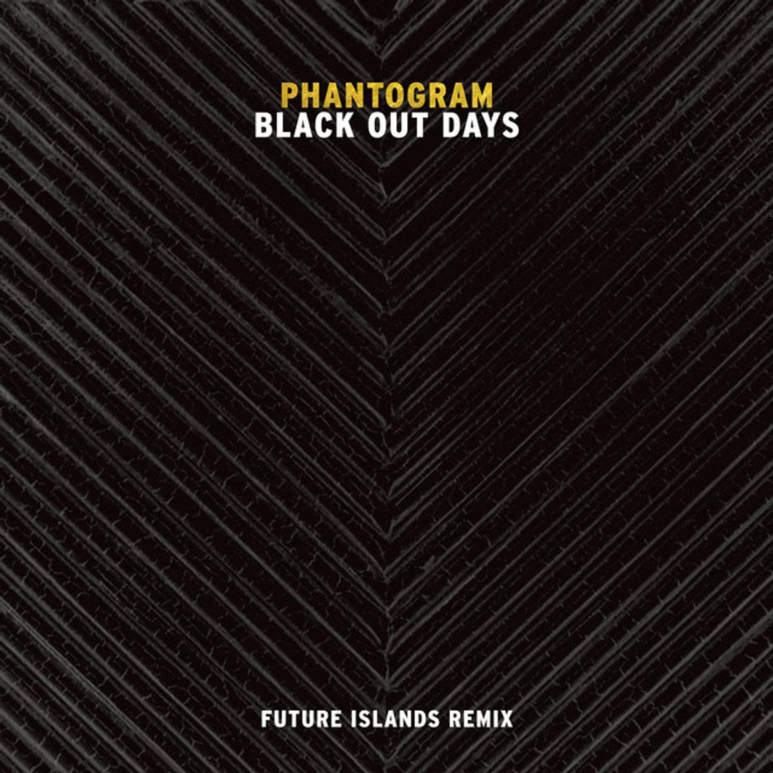 Music Black Out Days - Future Islands Remix