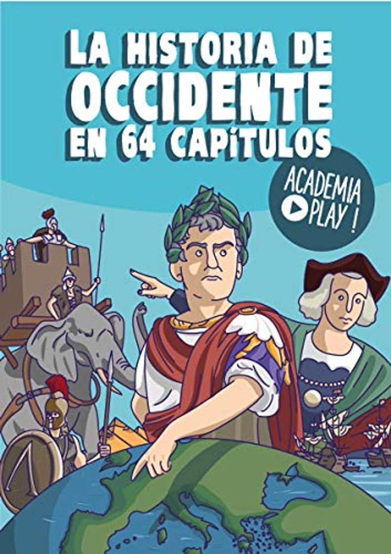Book La historia de Occidente en 64 capítulos: Un libro de Academia Play