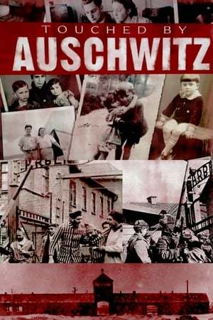 Película Tocados por Auschwitz