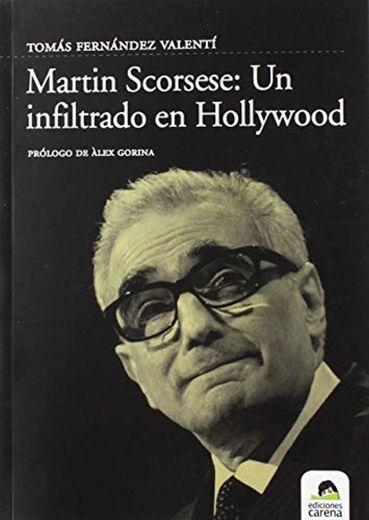 Martin Scorsese un infiltrado en hollywood