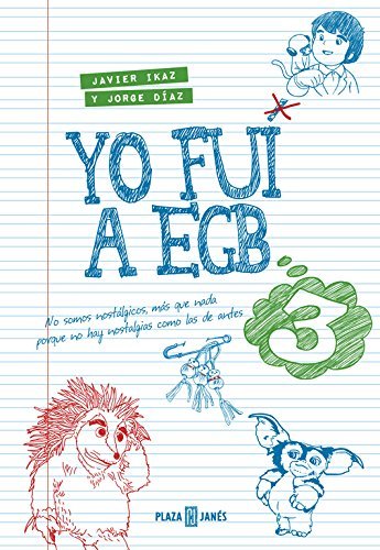 Book Yo fui a EGB 3: (Incluye póster exclusivo y tira de cromos de picar) 