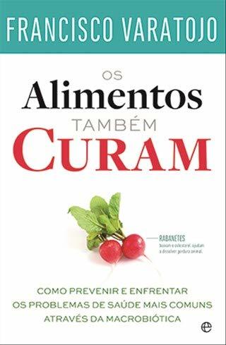 Book Os Alimentos Também Curam