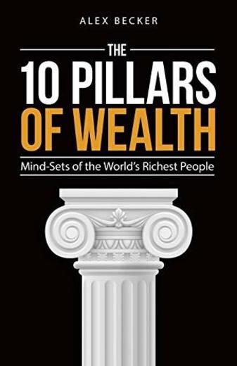 10 Pillars of Wealth