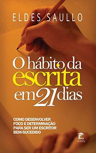 Libro O Hábito da Escrita Em 21 Dias