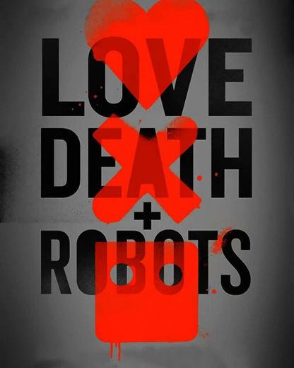 Love, Death & Robots | Netflix Official Site