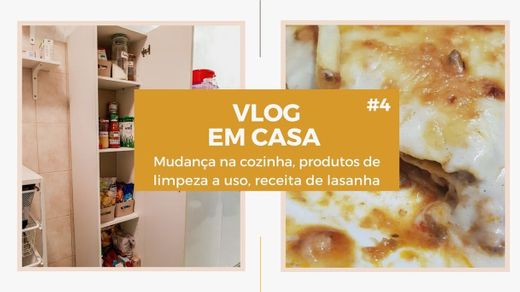 Vlog em Casa #4 (mudança na cozinha, receita de lasanha ...
