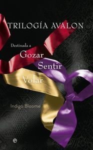 Libro Destinada a Gozar Sentir Volar TRILOGÍA AVALON