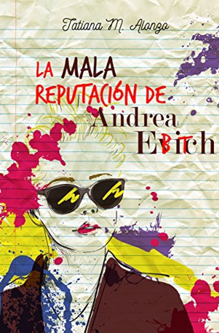 Libro La mala reputación de Andrea Evich