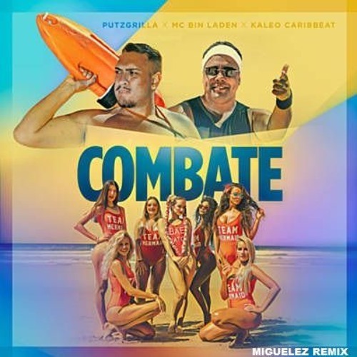 Music Putzgrilla x Mc Bin Laden x Kaleo - Combate (MIGUELEZ REMIX)