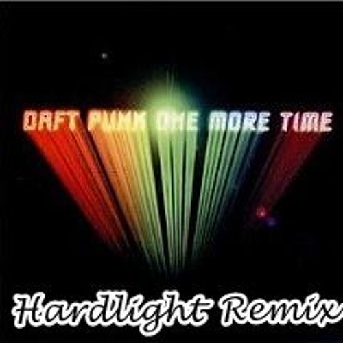 Music Daft Punk - One More Time (Harlight Remix)