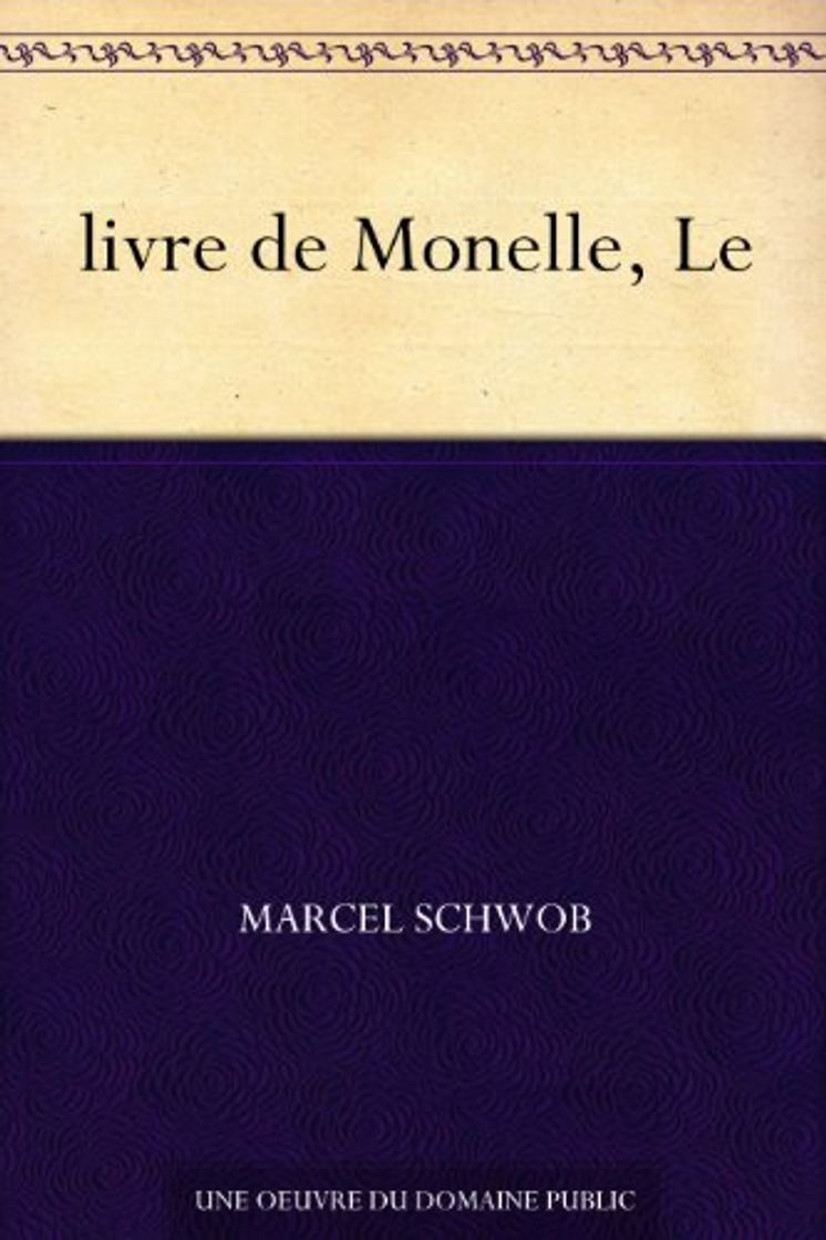 Book livre de Monelle, Le