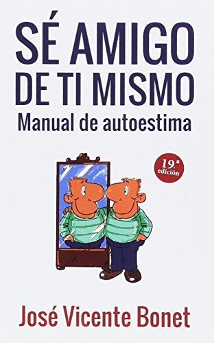 Books Sé amigo de ti mismo: Manual de Autoestima