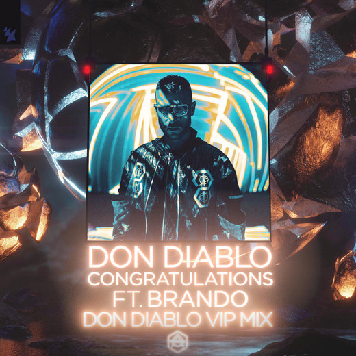 Congratulations - Don Diablo VIP Mix