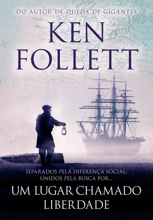 Libro “Um lugar chamado liberdade” de Ken Follett