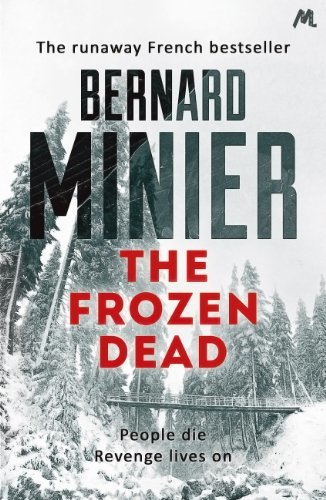 Books The Frozen Dead: Now on Netflix, the Commandant Servaz series