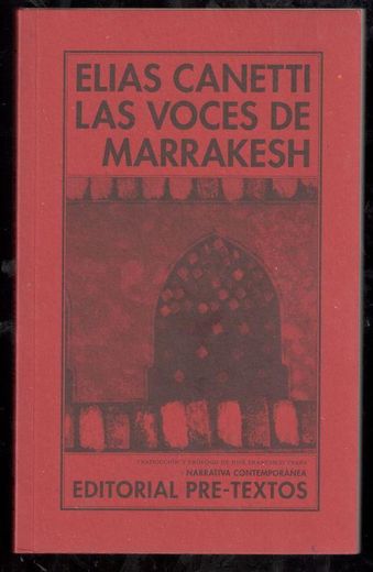 Las voces de Marrakesh: Impresiones de viaje