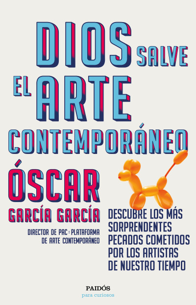 Libros Dios salve el arte contemporáneo