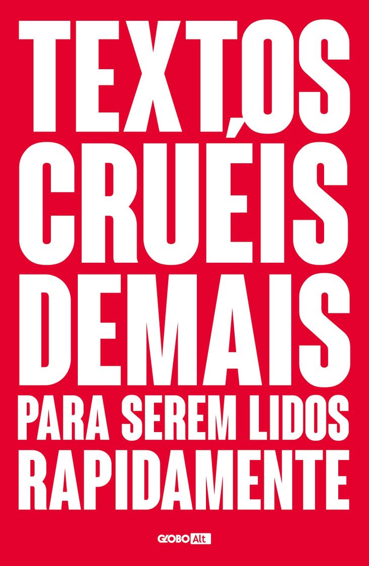 Book Textos Cruéis Demais Para Serem Lidos Rapidamente 