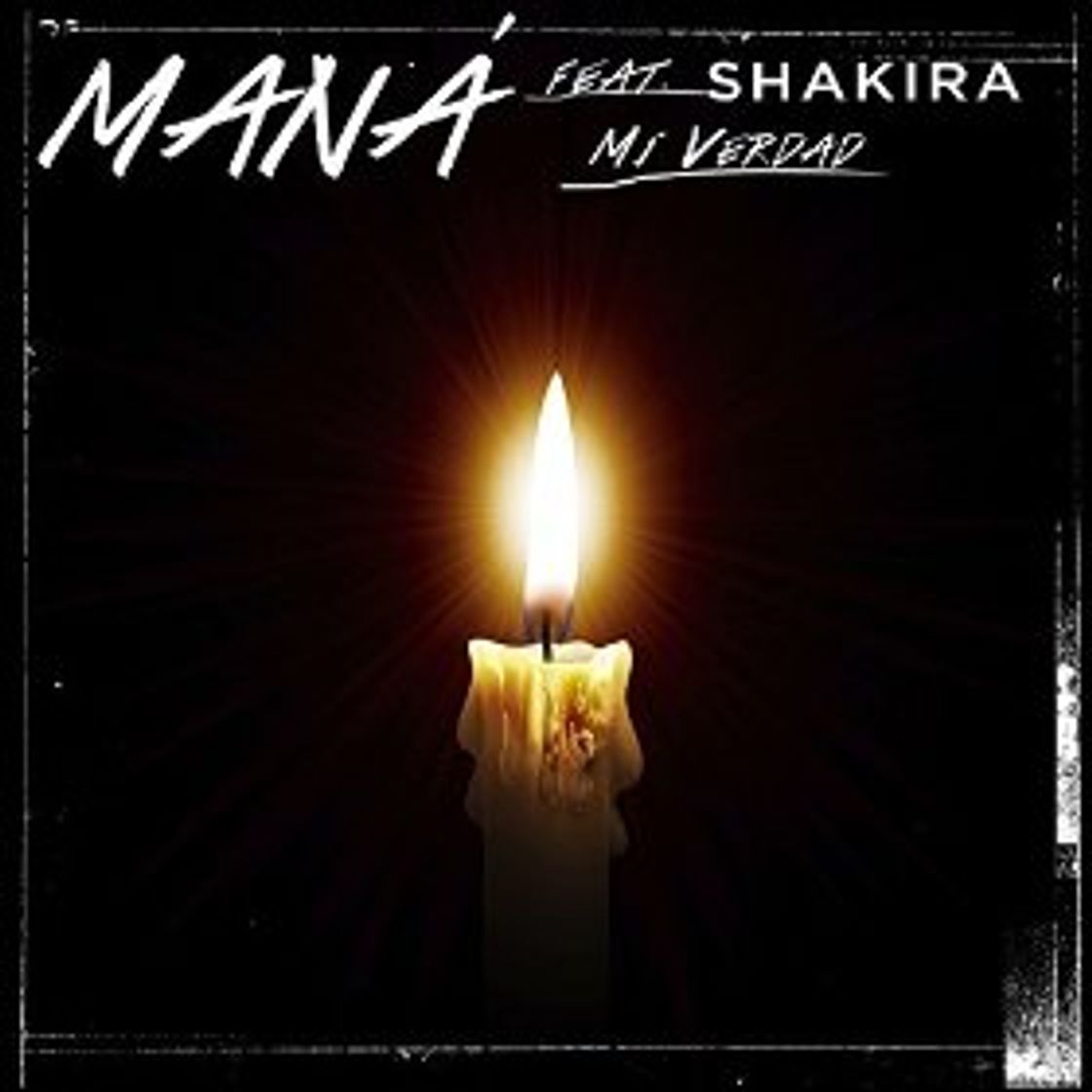 Canción Maná - "Mi Verdad" a dueto con Shakira