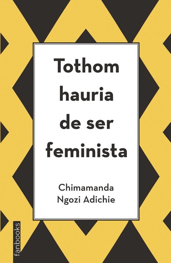 Libros Tothom hauria de ser feminista