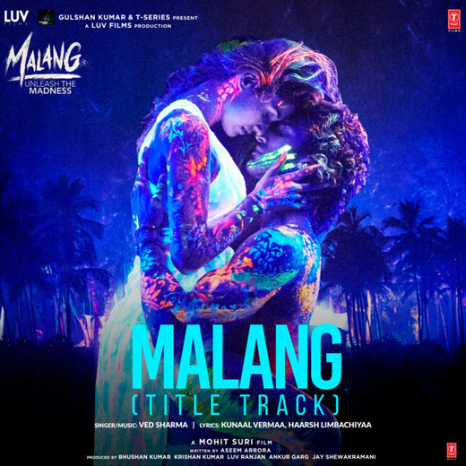 Malang (Title Track) [From "Malang - Unleash The Madness"]