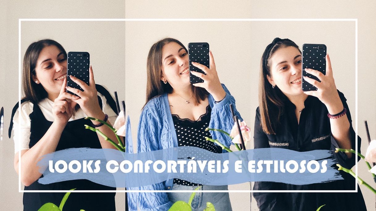 Fashion Looks Confortáveis E Estilosos | Ana Lavos