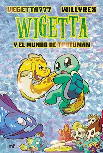 Wigetta y el mundo de Trotuman