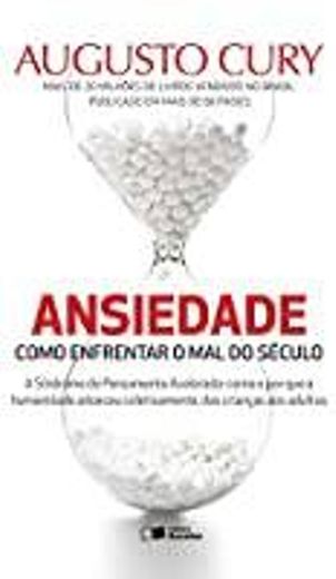 ANSIEDADE: Como enfrentar o mal do século|  (em Português).