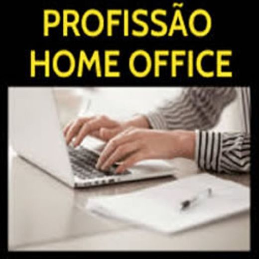 PROFISSÃO HOME OFFICE 