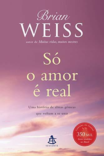 Book Só o Amor É Real